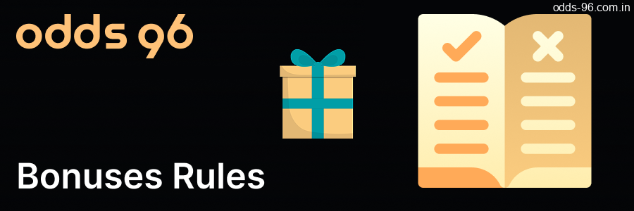 Bonuses rules on the Odds96 website