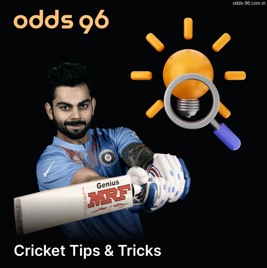 Cricket betting tips and tricks on the Odds96