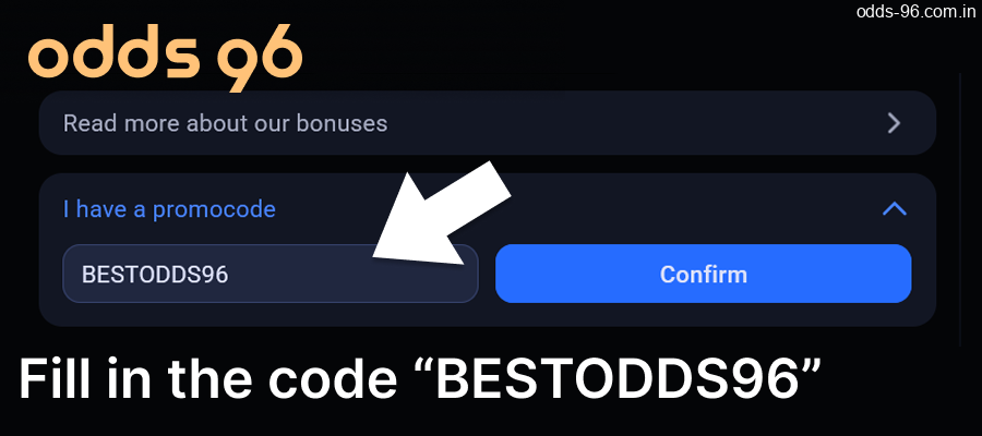 Enter code BESTODDS96 to receive your Odds96 bonus